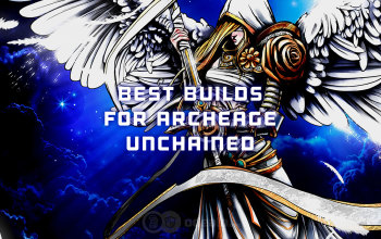 The Best Builds for Archeage Unchained