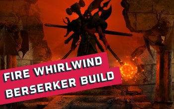 Fire Whirlwind Berserker Torchlight Infinite Build