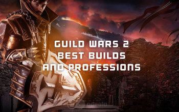The best GW2 Builds - all classes and professions guides