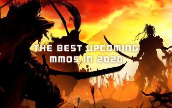 The Best Upcoming MMORPGs in 2020